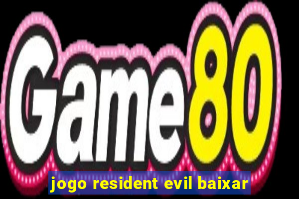 jogo resident evil baixar